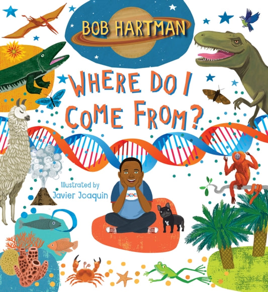 Book cover of: Where Do I Come From?. By: Bob Hartman