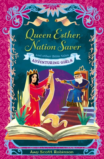 Book cover of: Queen Esther, Nation Saver. By: Amy Scott Robinson