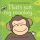 Book cover of: That's not my monkey.