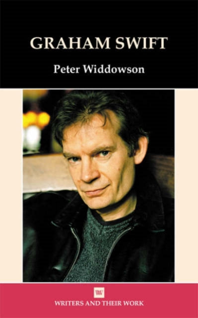 Book cover of: Graham Swift. By: Peter Widdowson