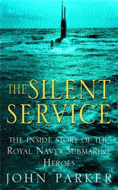 Book cover of: Silent Service. By: John Parker