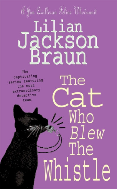 Book cover of: Cat Who Blew the Whistle (The Cat Who… Mysteries, Book 17)