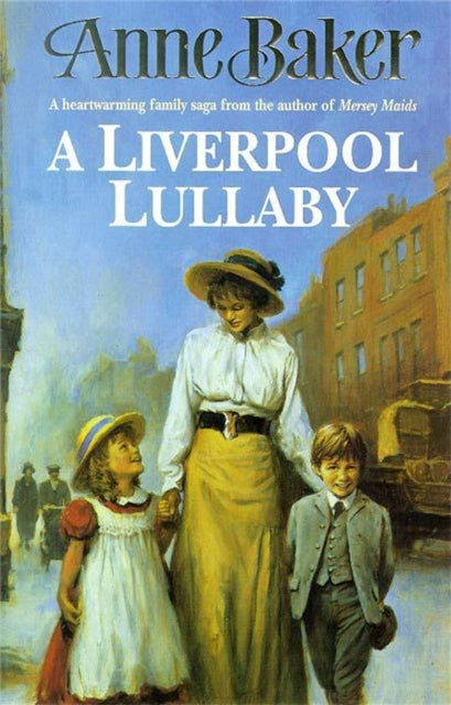 Book cover of: Liverpool Lullaby. By: Anne Baker