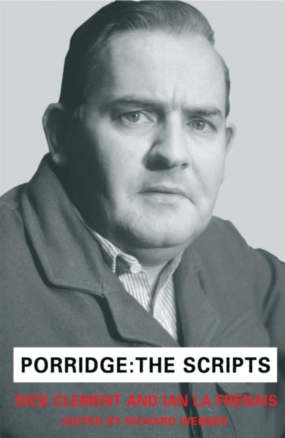 Book cover of: Porridge Scripts. By: Richard Webber