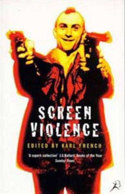 Book cover of: Screen Violence: An Anthology. By: Karl French