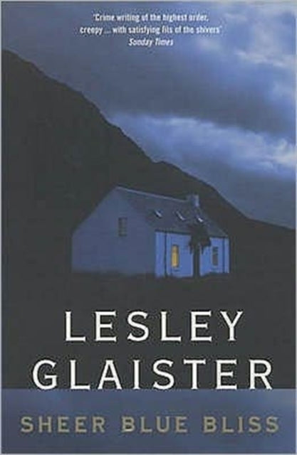 Book cover of: Sheer Blue Bliss. By: Lesley Glaister