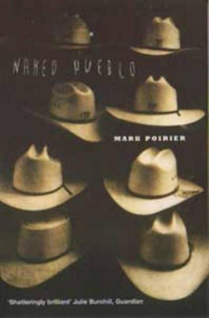 Book cover of: Naked Pueblo. By: Mark Jude Poirier