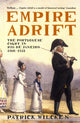 Book cover of: Empire Adrift. By: Patrick Wilcken