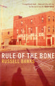 Book cover of: Rule of the Bone. By: Russell Banks