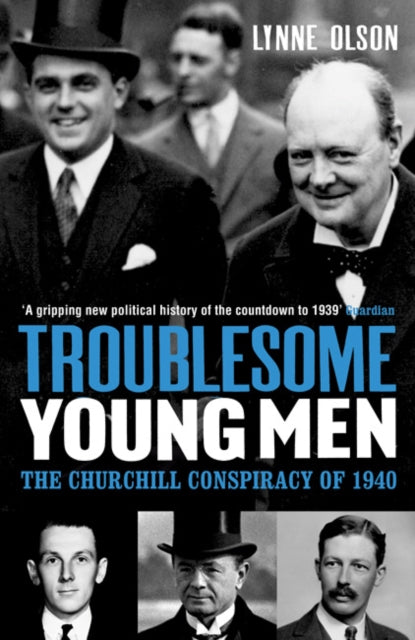 Book cover of: Troublesome Young Men. By: Lynne Olson
