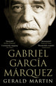 Book cover of: Gabriel Garcia Marquez. By: Gerald Martin
