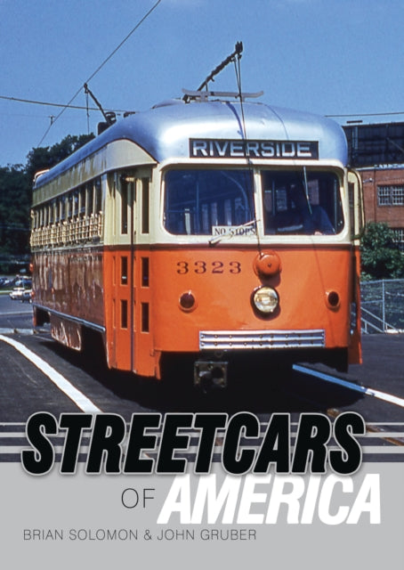 Book cover of: Streetcars of America. By: John E. Gruber