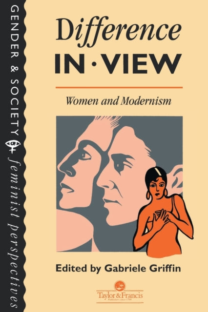 Book cover of: Difference In View: Women And Modernism. By: G. Griffin