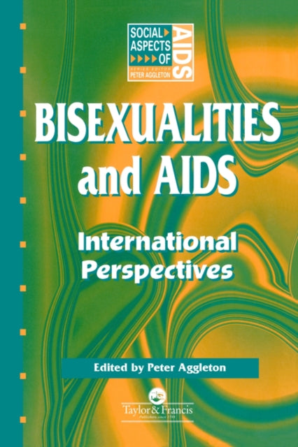 Book cover of: Bisexualities and AIDS. By: Peter Aggleton