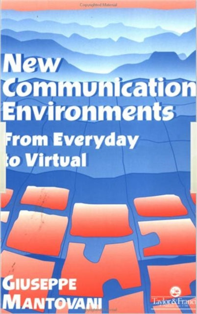 Book cover of: New Communications Environments. By: Giuseppe Mantovani
