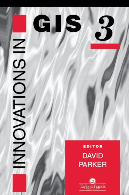Book cover of: Innovations In GIS. By: David Parker