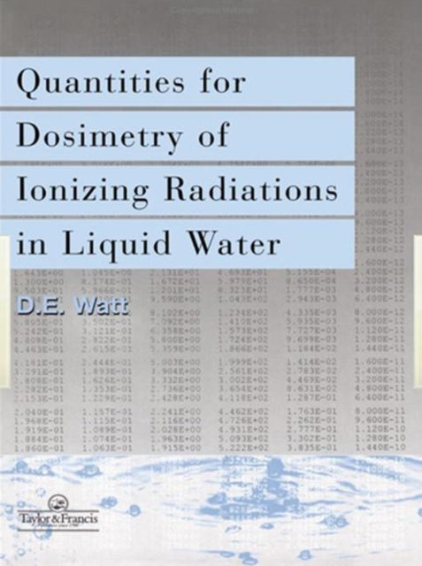 Book cover of: Quantities For Generalized Dosimetry Of Ionizing Radiations in Liquid Water