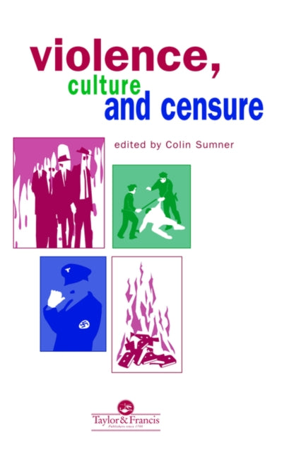 Book cover of: Violence, Culture And Censure