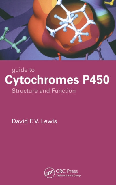Book cover of: Guide to Cytochromes P450. By: David F. V. Lewis
