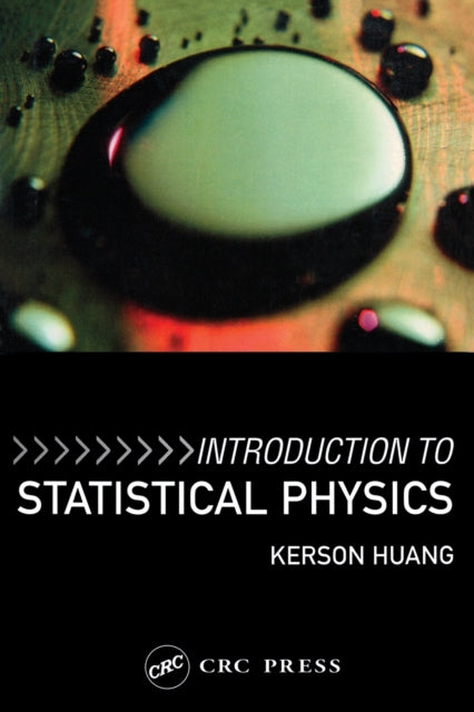 Book cover of: Introduction to Statistical Physics. By: Kerson Huang