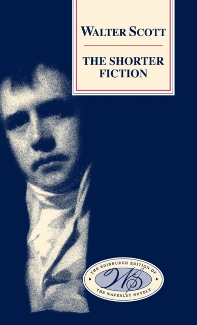 Book cover of: Shorter Fiction. By: Sir Walter Scott