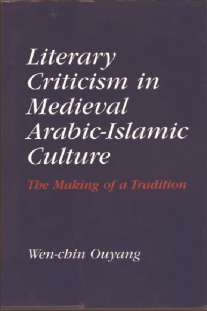 Book cover of: Literary Criticism in Medieval Arabic Islamic Culture