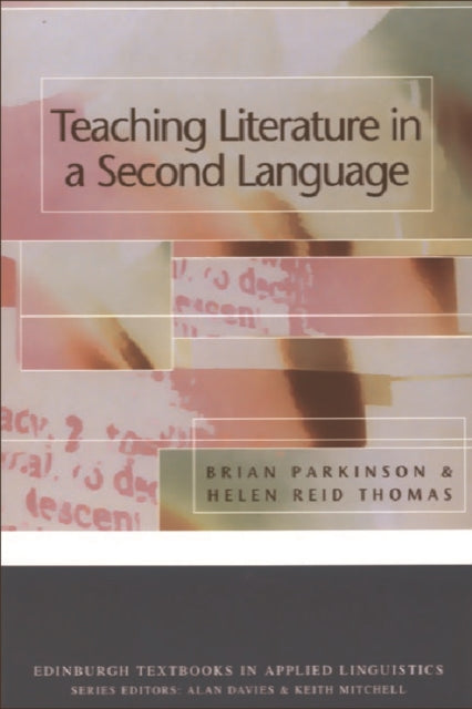 Book cover of: Teaching Literature in a Second Language. By: Brian Parkinson