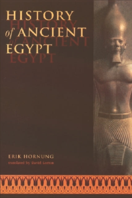 Book cover of: History of Ancient Egypt. By: Erik Hornung