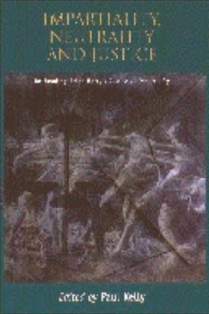 Book cover of: Impartiality, Neutrality and Justice. By: Paul Kelly