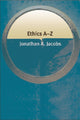 Book cover of: Ethics AZ. By: Jonathan Jacobs