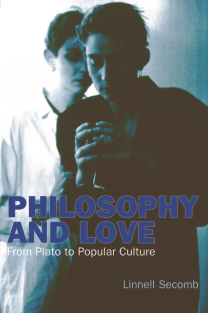 Book cover of: Philosophy and Love. By: Linnell Secomb