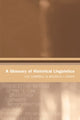 Book cover of: Glossary of Historical Linguistics. By: Lyle Campbell