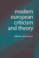 Book cover of: Modern European Criticism and Theory. By: Julian Wolfreys