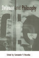 Book cover of: Deleuze and Philosophy. By: Constantin V. Boundas