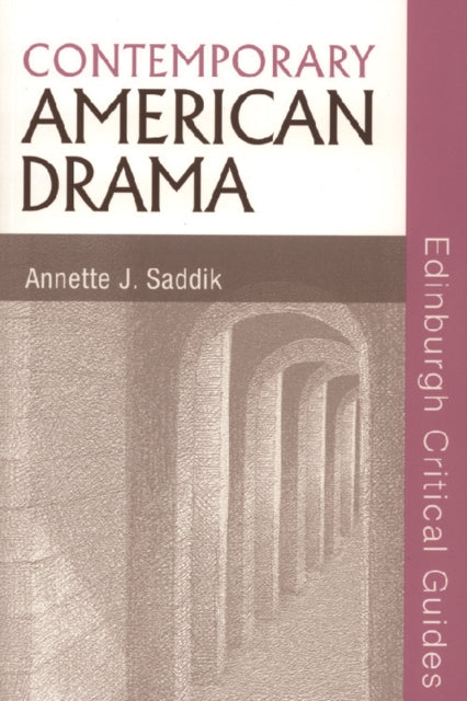 Book cover of: Contemporary American Drama. By: Annette Saddik