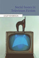 Book cover of: Social Issues in Television Fiction. By: Lesley Henderson