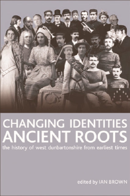 Book cover of: Changing Identities, Ancient Roots. By: Ian Brown