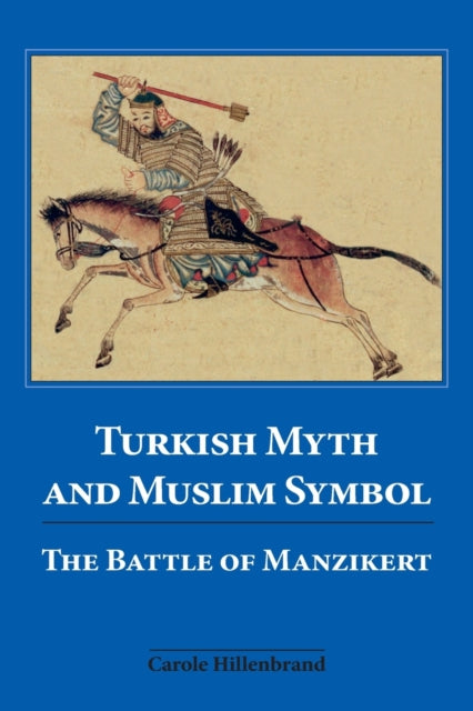 Book cover of: Turkish Myth and Muslim Symbol. By: Carole Hillenbrand
