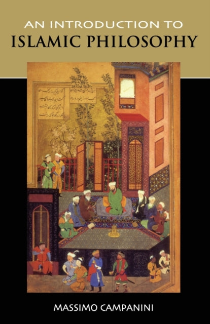 Book cover of: Introduction to Islamic Philosophy. By: Massimo Campanini