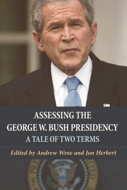 Book cover of: Assessing the George W. Bush Presidency