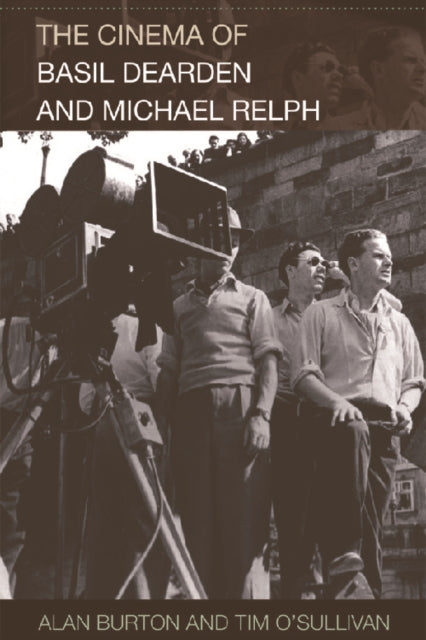 Book cover of: Cinema of Basil Dearden and Michael Relph. By: Burton, Alan