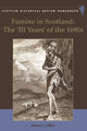Book cover of: Famine in Scotland - the 'Ill Years' of the 1690s. By: Karen Cullen