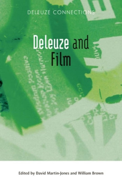 Book cover of: Deleuze and Film. By: David Martin-Jones