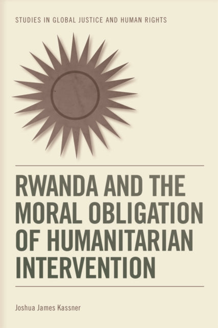 Book cover of: Rwanda and the Moral Obligation of Humanitarian Intervention