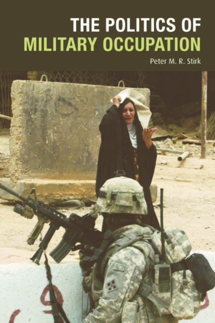 Book cover of: Politics of Military Occupation. By: Peter M. R. Stirk
