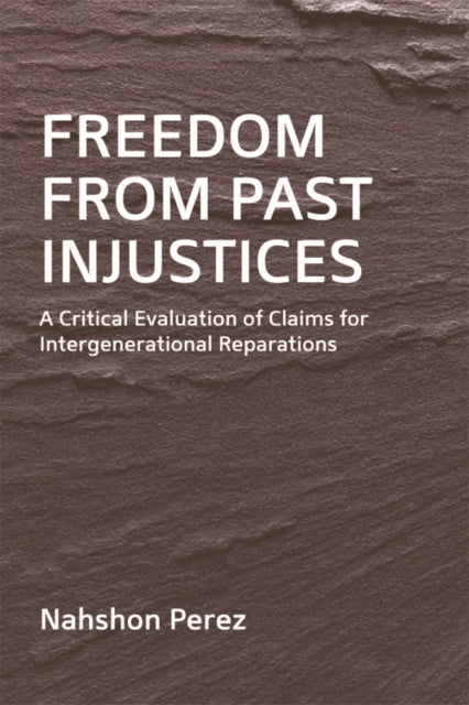 Book cover of: Freedom from Past Injustices