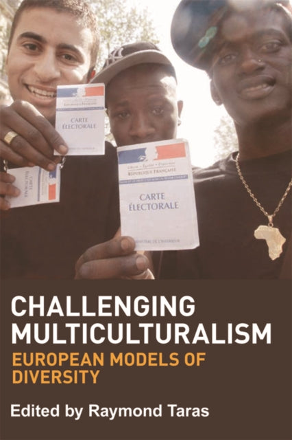 Book cover of: Challenging Multiculturalism. By: Raymond Taras