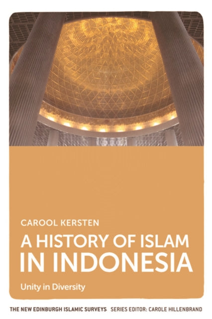 Book cover of: History of Islam in Indonesia. By: Carool Kersten