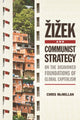Book cover of: Zizek and Communist Strategy. By: Chris McMillan