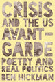 Book cover of: Crisis and the US Avant-Garde. By: Ben Hickman
